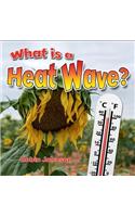 What Is a Heat Wave?