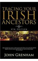 Tracing Your Irish Ancestors: The Complete Guide