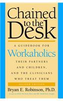 Chained to the Desk (Second Edition)