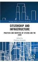 Citizenship and Infrastructure