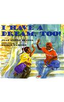 I Have a Dream, Too!