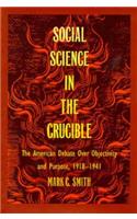 Social Science in the Crucible