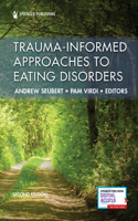 Trauma-Informed Approaches to Eating Disorders