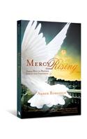 Mercy Rising: Simple Ways to Practice Justice and Compassion