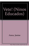 Vete!
