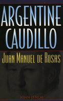 Argentine Caudillo