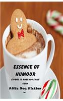 Essence of Humour: Stories to Make You Smile