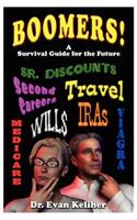 Boomers! (a Survival Guide for the Future)