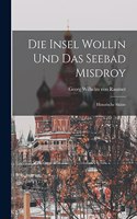 Die Insel Wollin und das Seebad Misdroy: Historische Skizze