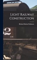 Light Railway Construction