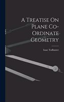 Treatise On Plane Co-Ordinate Geometry