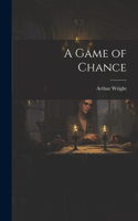 A Game of Chance