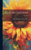 Alma Enferma; Volume 2