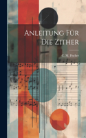 Anleitung Für Die Zither