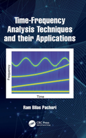 Time-Frequency Analysis Techniques and their Applications