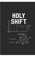 Holy Shift: Dotted Bullet Grid Notebook / Journal (6 X 9) - Student, Teacher, Physicist, Proffesor Gift Idea