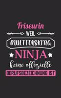Friseurin Weil Multitasking Ninja Keine Berufsbezeichnung Ist