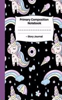 Primary Composition Notebook Story Journal: Cute Unicorn with Ice Cream Horn and Donuts: Primary Story Journal: Dotted Mid Line and Picture Space: School Exercise Book: Grades K-2 - 100 Pages