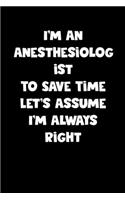 Anesthesiologist Notebook - Anesthesiologist Diary - Anesthesiologist Journal - Funny Gift for Anesthesiologist: Medium College-Ruled Journey Diary, 110 page, Lined, 6x9 (15.2 x 22.9 cm)