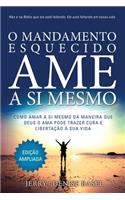 O Mandamento Esquecido: AME a Si Mesmo, Edição Ampliada