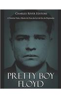 Pretty Boy Floyd