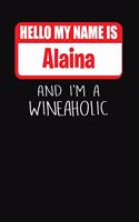 Hello My Name Is Alaina and I'm a Wineaholic: Wine Tasting Review Journal