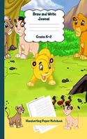Draw and Write Journal Grades K-2 Handwriting Paper Notebook: Attentive Lion Dashed Mid Line School Exercise Book Plus Sketch Pages for Boys and Girls(36 Efrat Haddi Handwriting Practice Paper)