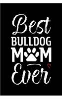 Best Bulldog Mom Ever