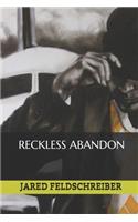 Reckless Abandon