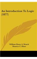 Introduction To Logic (1877)