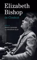 Elizabeth Bishop in Context