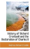 History of Richard Cromwell and the Restoration of Charles II: (English)