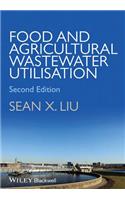 Food and Agricultural Wastewater Utilization and Treatment