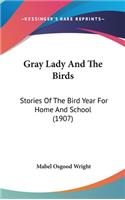 Gray Lady And The Birds