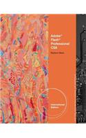 Adobe (R) Flash (R) Professional CS6 Illustrated, International Edition