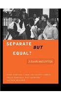 Separate But Equal?