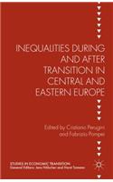 Inequalities During and After Transition in Central and Eastern Europe: (Studies in Economic Transition)
