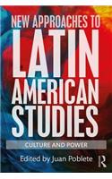 New Approaches to Latin American Studies