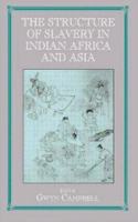 The Structure of Slavery in Indian Ocean Africa and Asia