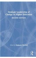 Strategic Leadership of Change in Higher Education