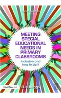 Meeting Special Educational Needs in Primary Classrooms