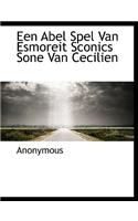 Een Abel Spel Van Esmoreit Sconics Sone Van Cecilien