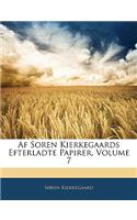 AF Soren Kierkegaards Efterladte Papirer, Volume 7