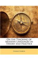 On the Teaching of Modern Languages in Theory and Practice