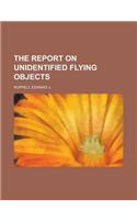 The Report on Unidentified Flying Objects