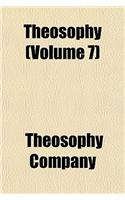 Theosophy Volume 7