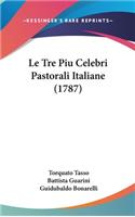 Le Tre Piu Celebri Pastorali Italiane (1787)