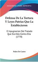 Defensa de la Tortura y Leyes Patrias Que La Establecieron