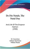 de Die Natale, the Natal Day