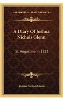 A Diary Of Joshua Nichols Glenn